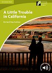 Cambridge Experience Readers: A Little Trouble in California - ���� Starter/Beginner (A1) BrE - 