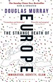 The Strange Death of Europe - 