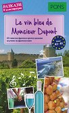 Le vin bleu de Monsieur Dupont - ���� A2 - B1 ������� � ���������� - 