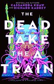 The Dead Take the A Train - 