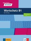 Deutsch Intensiv Wortschatz - ���� B1: ������ �� ������ ���� - 