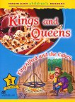 Macmillan Children's Readers: Kings and Queens. King Alfred and the Cakes - level 3 BrE - 