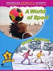 Macmillan Children's Readers: A World of Sport. Snow Rescue - level 5 BrE - 