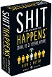 Shit Happens - 