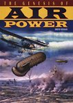 The Genesis of Air Power - 