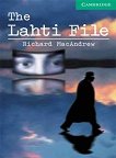 Cambridge English Readers - ���� 3: Lower/Intermediate The Lahti File - 