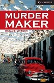 Cambridge English Readers - ���� 6: Advanced Murder Maker - 