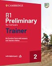 Preliminary for Schools Trainer 2: �������� �� ��������� ���� �� ������������ ����� PET - ���� B1 - 