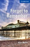Cambridge English Readers - ���� 5: Upper Intermediate Forget to Remember - 