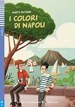 I colori di Napoli - Elementare A2 - 